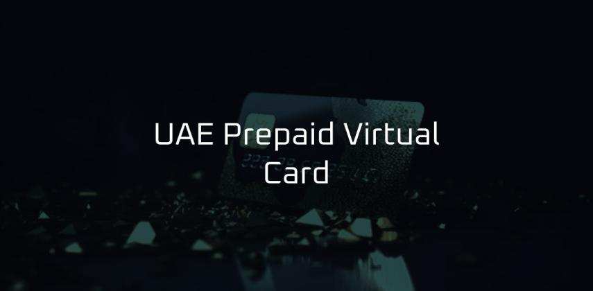 UAE Prepaid Virtual Card: Instant, Secure & Ready to Spend Anywhere