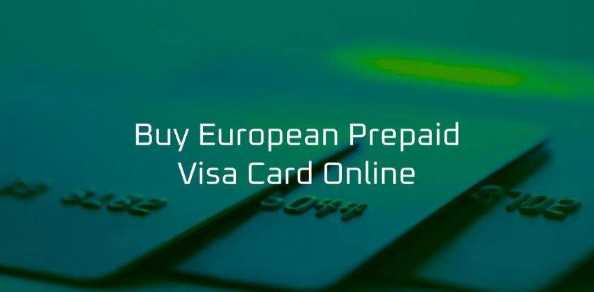 Buy European Prepaid Visa Card Online: Instant Activation, Zero Hassle