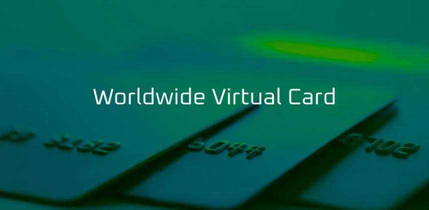 Worldwide Virtual Card: Instant Issuance, Zero Borders, Maximum Security