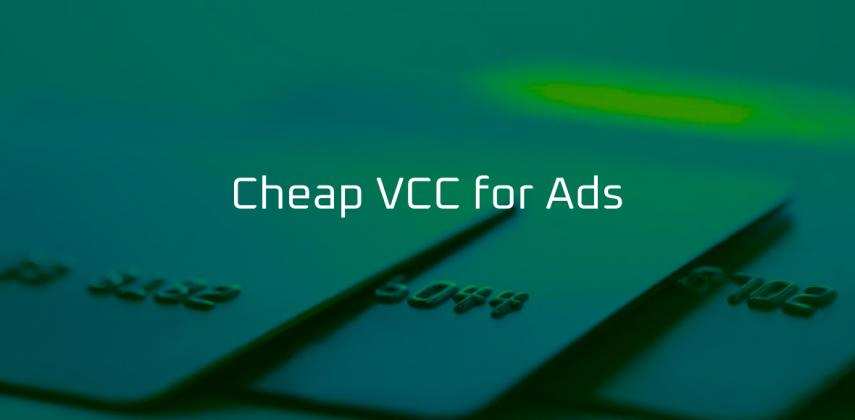 Cheap VCC for Ads: Virtual Credit Cards for Facebook, Google & TikTok Campaigns
